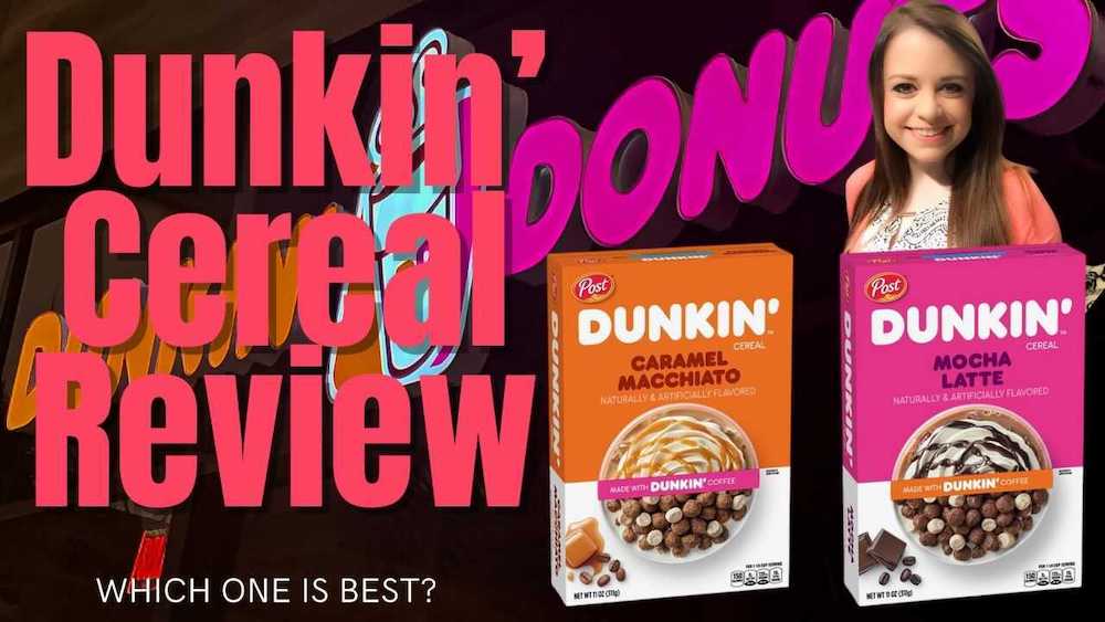 Dunkin' Cereal Review – Caramel Macchiato + Mocha Latte